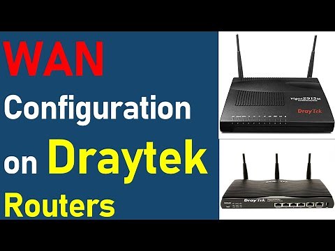 WAN Configuration on Draytek Router | How to Configure WAN Internet Connection on Draytek Router ?