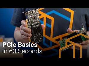 PCIe Basics in 60 Seconds