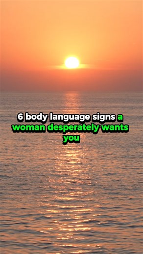6 body language signs a woman desperately wants you (backed by science) sometimes, a woman’s words won’t tell you the whole story — but her body will. science shows that our subconscious reveals desires long before we say them out loud. when a woman is deeply attracted to you, she’ll display certain subtle, almost hidden physical cues that most men completely miss. lets get into it. #dating #relationships #bodylanguage #attraction #signsshelikesyou #femaleattraction #datingtipsformen #psychology
