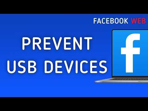 How To Prevent Facebook Web For USB Devices On PC (New Update)