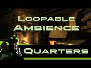 Fort Quarters - Splinter Cell: Chaos Theory Ambience
