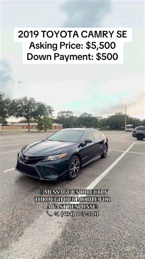 🚨 2019 TOYOTA CAMRY SE — ONLY $500 DOWN! 🚨 💰 Asking Price: $5,500 💵 Down Payment: $500 🛣️ Mileage: 68,000 Miles 📄 Clean Title ✨ Excellent Condition • Super Clean Looking for a reliable, stylish, and fuel-efficient sedan? This 2019 Toyota Camry SE is ready for its next owner! 🔥 ✅ 68K Miles ✅ Clean Title ✅ Excellent Condition ✅ Super Clean Inside & Out ✅ Sporty SE Styling ✅ Smooth & Reliable ✅ Great Daily Driver ✅ Ready to Drive 🔥 GET APPROVED AND DRIVE ASAP! 💵 Just $500 Down 🚫 No Credit