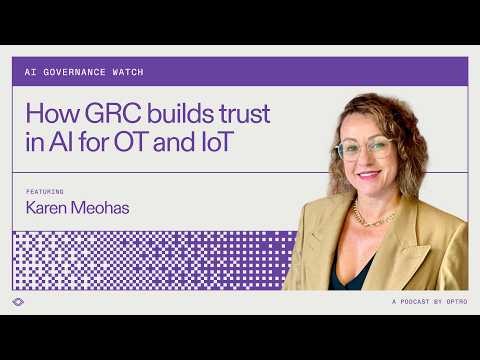 How GRC builds trust in AI for OT and IoT