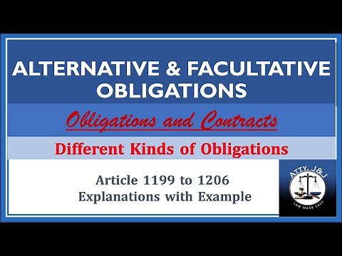 Alternative v Facultative Obligations. Article 1199 to 1206. Obligations and Contracts.