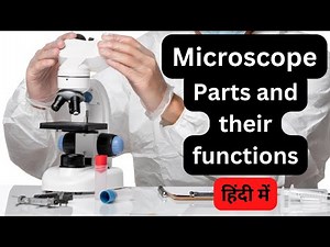 Microscope | Parts of the microscope and their function | Compound Microscope | Microscope in Hindi
