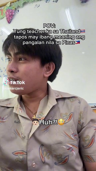 Bakit Ganyan Pinangalan: Isang Teacher sa Thailand