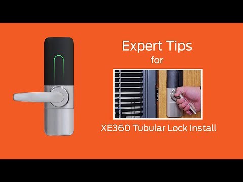 Expert Tips for XE360 Tubular Lock Install