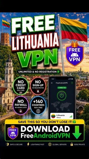How to Get a Free Lithuania VPN on Android 🇱🇹 (Fast & No Sign Up)