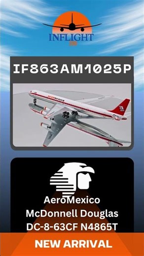 IF863AM1025P AeroMexico McDonnell Douglas DC 8 63CF N4865T