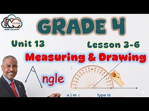 Grade 4 Math: Measuring and Drawing Angles Step by Step