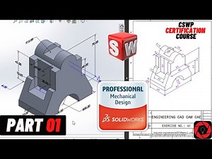 Day 01|| CSWP Free Course ||CSWP Segment 01 Preparation ||Solidworks Tutorial Beginners+Intermidiate