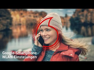 Google-Smartphone - WLAN-Einstellungen | #mobilfunkhilfe