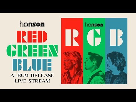 HANSON - RED GREEN BLUE Album Release Live