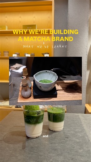 Why we’re building a matcha brand 🍵