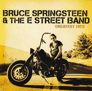 Bruce Springsteen & The E Street Band - Greatest Hits