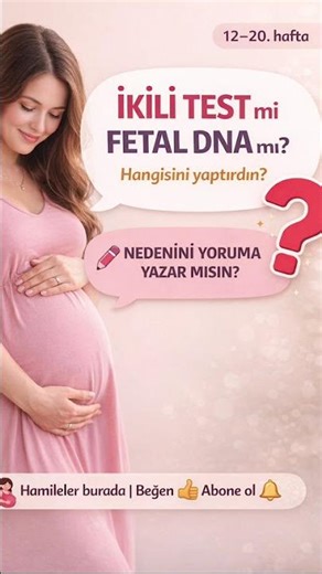 •İkili test mi fetal DNA mı? Gerekli mi gerçekten?”