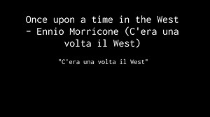 Morricone Once upon a time in the West - C'era una volta il West (with sheet music)