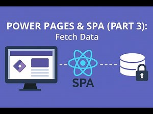 Power Pages & SPA (Part 3): Fetch Data from Dataverse Securely with Power Pages Web API