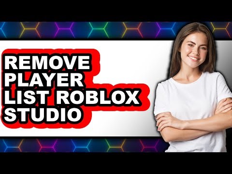 How to Remove Player List Roblox Studio - Full Guide