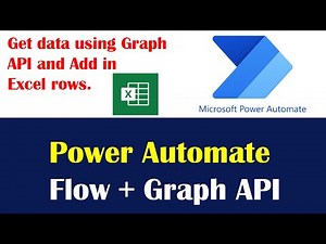 Get Data using Graph API & Add in Excel using Power Automate Flow | Graph API | Power Automate Flow