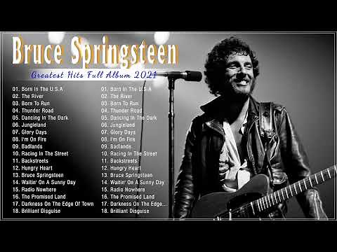 Bruce Springsteen Greatest Hits - Top Bruce Springsteen Songs - Bruce Springsteen Full Album 2022