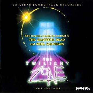 01 - The Twilight Zone '85 Main Title - Grateful Dead & Merl Saunders - The Twilight Zone Soundtrack