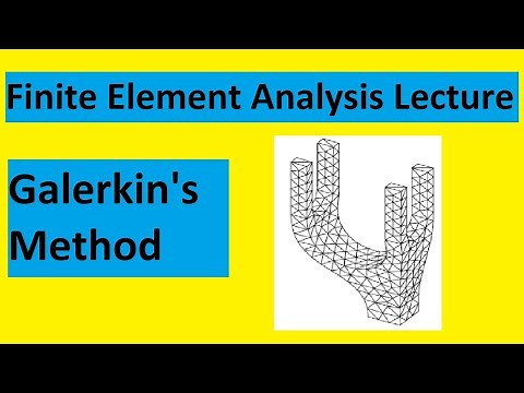 Galerkin's Weighted Residual Approach to the Finite Element Analysis | Lecture 1
