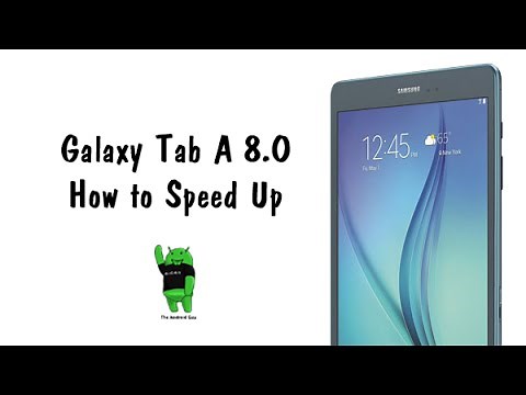 How to Speed Up the Galaxy Tab A