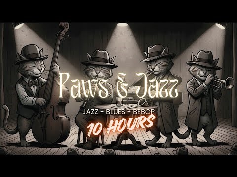 10 Hours Smooth Jazz & Blues Music Relaxing Background Music for Work, Study, Sleep | Paws & Jazz