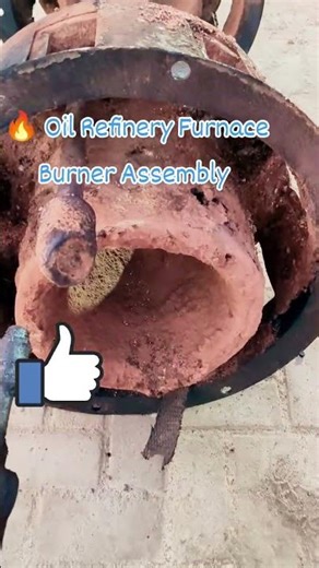 🔥 Oil Refinery Furnace Burner Assembly – Detailed Inspection, Internal View & Overhaul Process 🔥