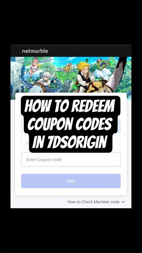 How To Redeem Coupon Codes In The Seven Deadly Sins: Origin! (It's different based on your device)