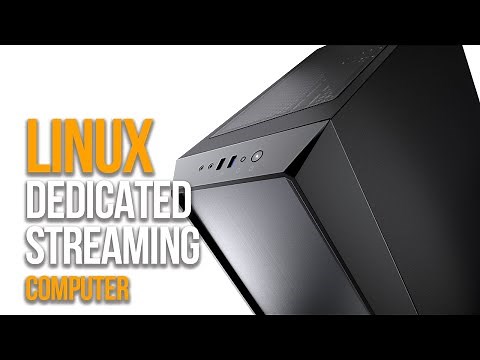 LINUX DEDICATED STREAMING PC 2021 | How To Setup A Linux Streaming System