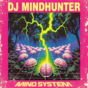 DJ Mindhunter - Mind System
