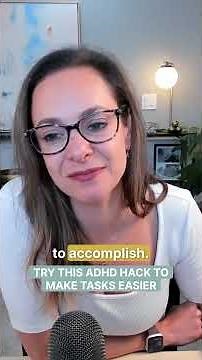 Try This ADHD Hack to Make Tasks Easier