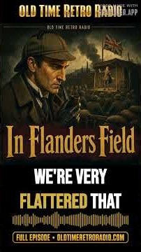 The Adventures of Sherlock Holmes - "In Flanders Field" (Old Time Radio, 1945) | The Adventures...