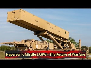 Hypersonic Missile LRHW – The Future of Warfare