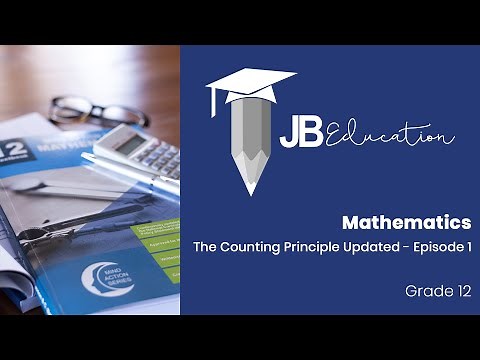 Mathematics - Grade 12 - The Counting Principle Updated - Lesson 1 - Grade 12