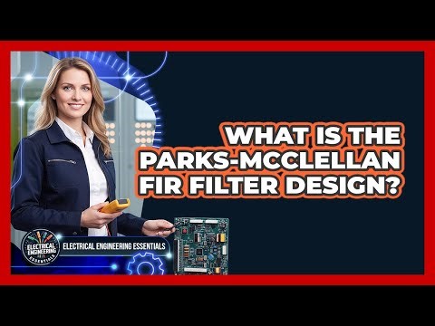 What Is The Parks-McClellan FIR Filter Design?