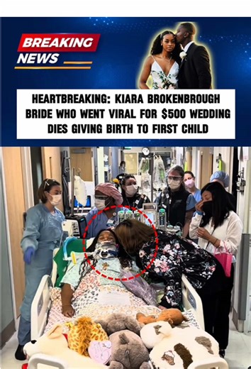 Kiara Brokenbrough, Viral $500 Bride, Dies Giving Birth