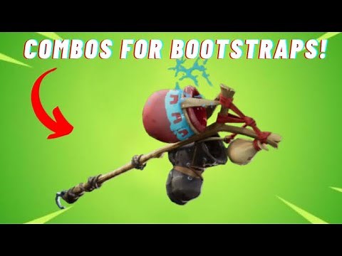 BEST COMBOS FOR THE BOOTSTRAPS PICKAXE (2022 UPDATED!) -fortnite battle royale