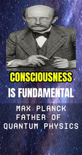 The Father of Quantum Physics on Consciousness