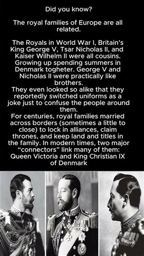 The Royal families in Europe are all RELATED