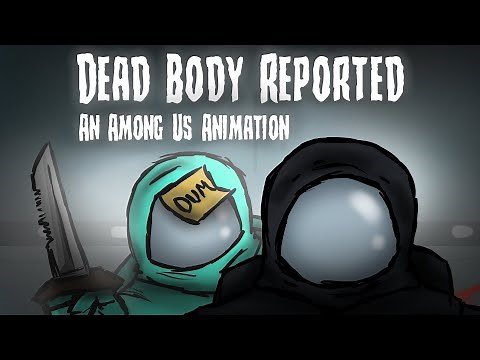 Dead Body Reported (Among Us Animation)#amongus