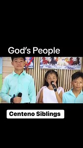 God’s People | Centeno Siblings | Centeno Siblings