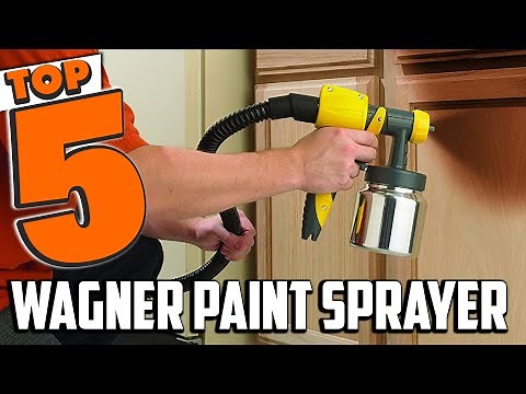 Best Wagner Paint Sprayer In 2025- Top 5 Wagner Paint Sprayers Review
