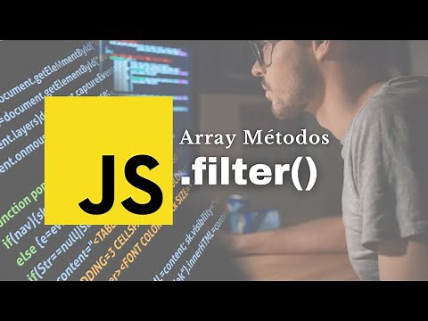 Arreglos en JavaScript: Método Filter() - Explicación desde Cero
