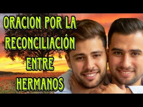 Oracion por la reconciliación entre hermanos