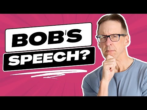 How Can Bob Improve His Speech?