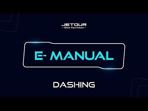 Jetour - Dashing E-Manual