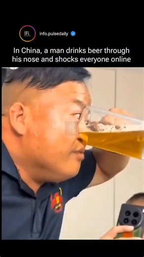 info.pulsedaily | A shocking viral video from China has taken social media by storm, showing a man drinking an entire beer through his nose. The unusual... | Instagram